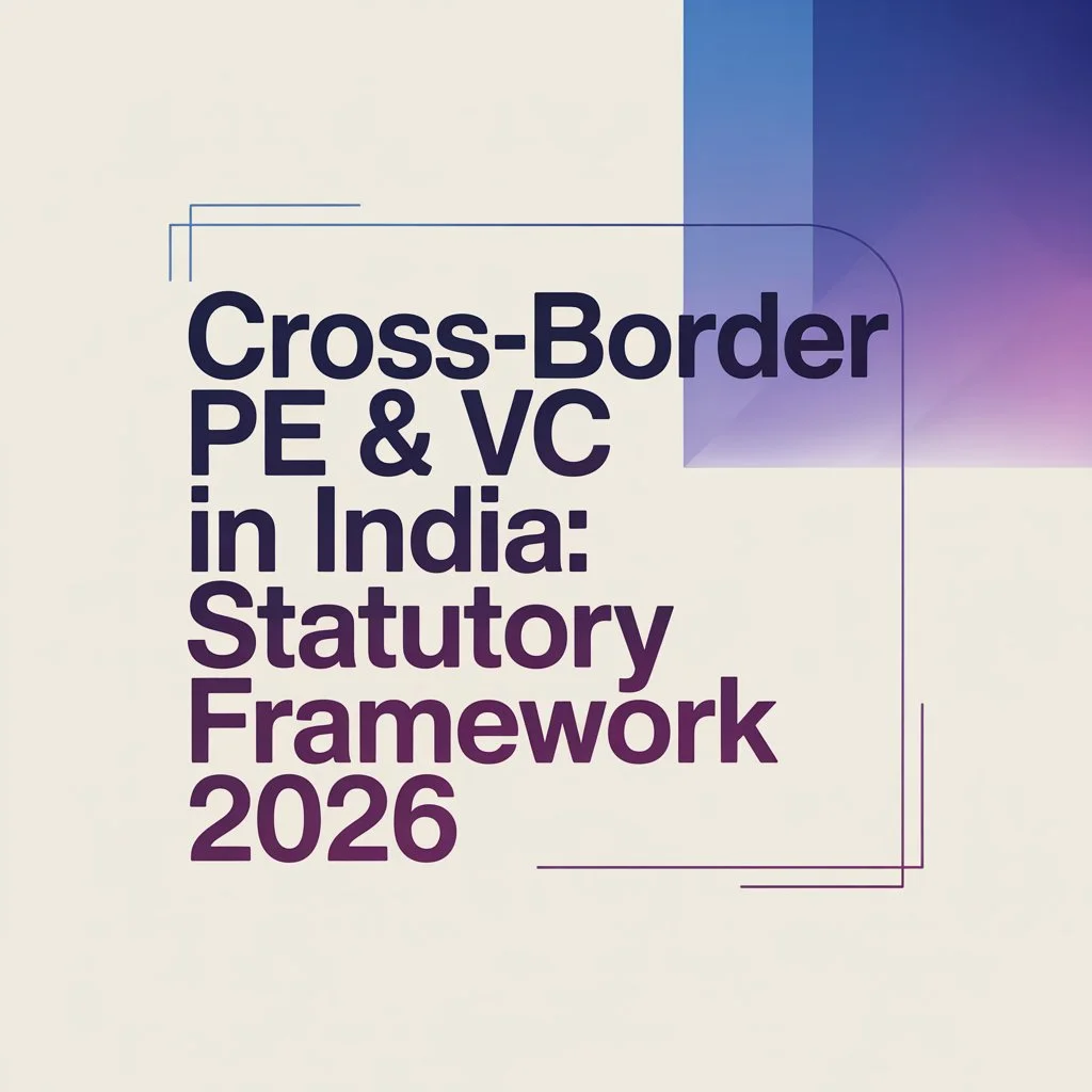 Cross-Border PE & VC in India: Statutory Framework 2026