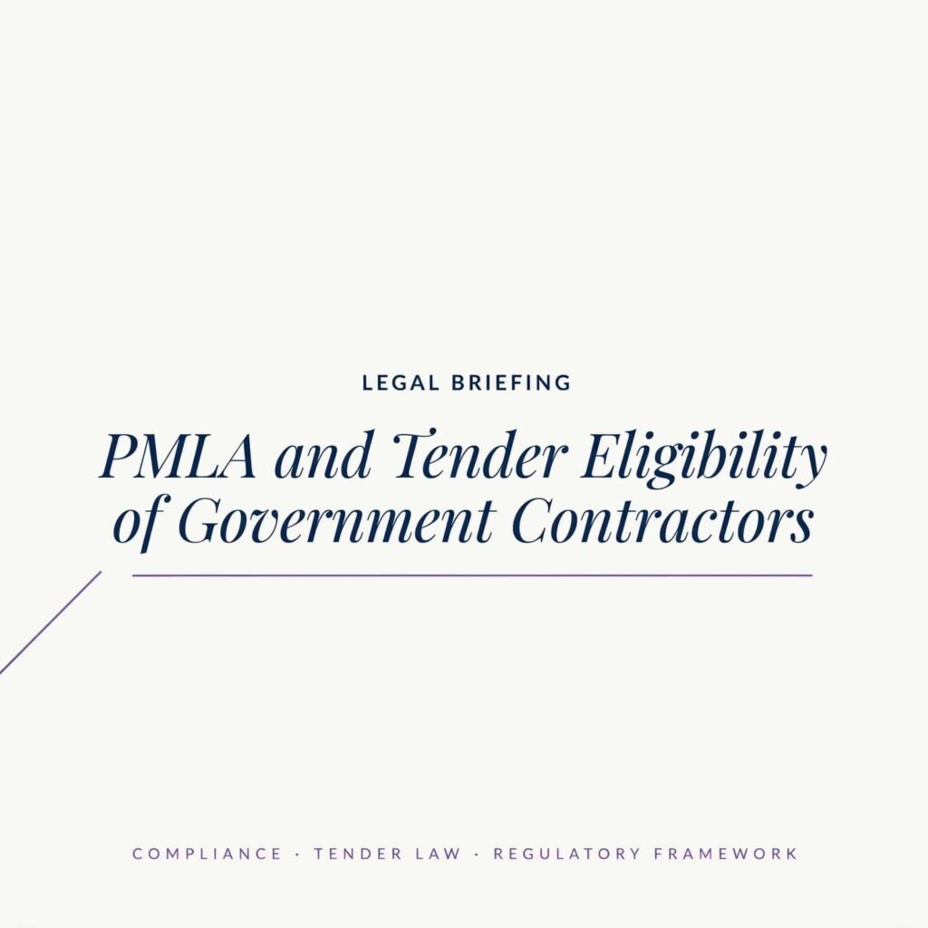 PMLA and Tender Eligibility of Government Contractors