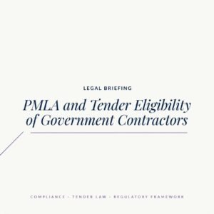 PMLA and Tender Eligibility of Government Contractors