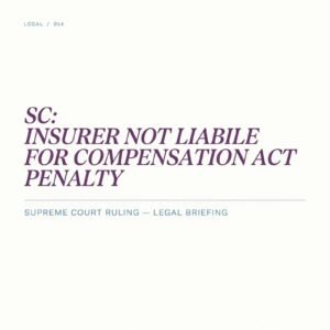 SC Insurer Not Liable for Compensation Act Penalty