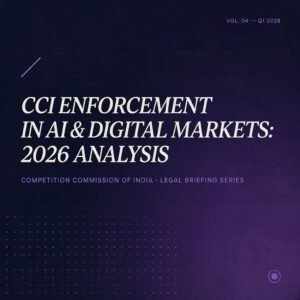 CCI Enforcement in AI & Digital Markets 2026 Analysis