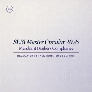 SEBI Master Circular 2026: Merchant Bankers Compliance
