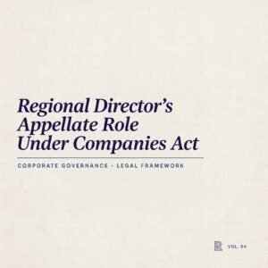 Regional Director’s Appellate Role Under Companies Act